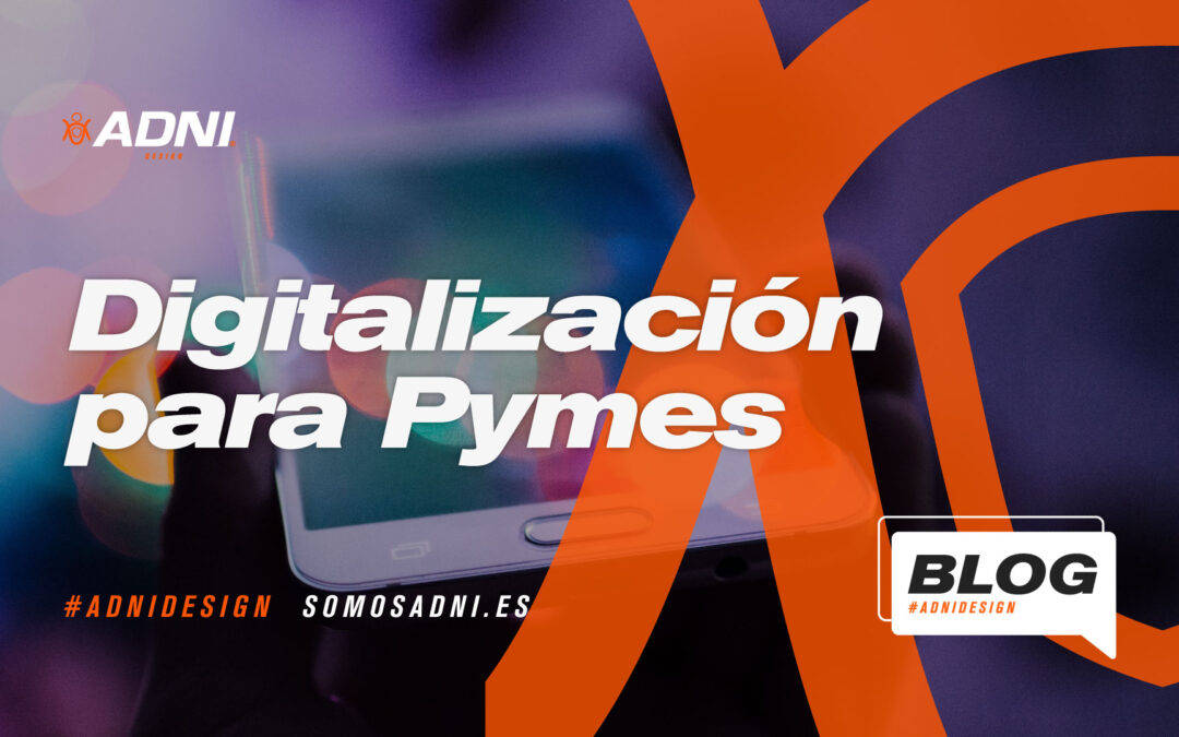 Subvenciones digitalización 2021 para PYMES y empresas